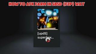 how to afk farm in sbsd f2p way [upl. by Marin]