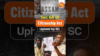 Sec 6A of Citizenship Act upheld by SC [upl. by Viv]