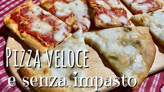 PIZZA FATTA IN CASA VELOCE E SENZA IMPASTO [upl. by Avid973]