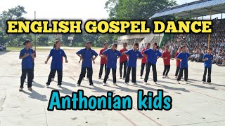 English gospel dance by Anthonian kids  ordination day celebration of Principal [upl. by Lauraine]