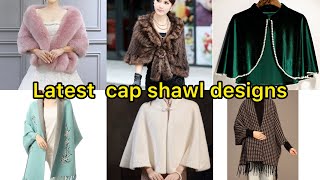 Latest cap shawl designswinter coutscap shawl variety winter capshawltrending fashion [upl. by Hillman909]