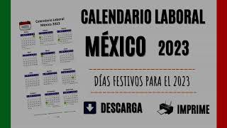 CALENDARIO LABORAL MÉXICO 2023  Días Festivos oficiales del año [upl. by Yadseut]