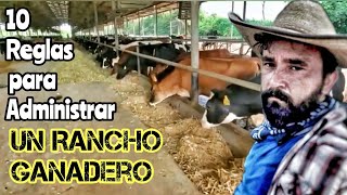 10 Reglamentos Para Administrar un Rancho Ganadero [upl. by Schinica]