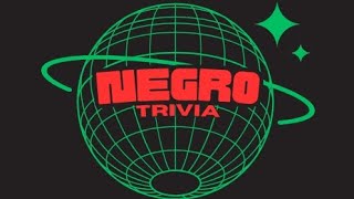 Negro Trivia episode 1 [upl. by Soll]