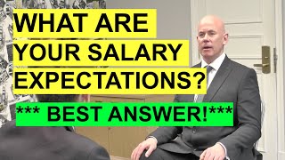 quotWhat Are Your Salary Expectationsquot INTERVIEW QUESTION amp Best Example ANSWER [upl. by Yanttirb]