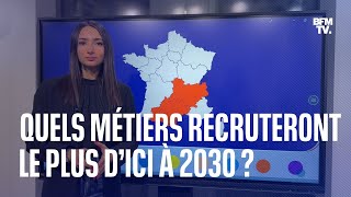 Quels sont les métiers qui recruteront le plus d’ici à 2030 [upl. by Sirk174]