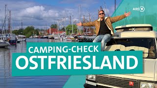 CampingCheck Ostfriesland – An die Nordsee nach Neuharlingersiel und Friesensee  ARD Reisen [upl. by Nennerb]