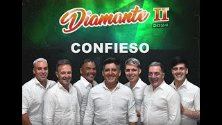 Diamante 2  Confieso [upl. by Emawk]