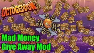 MAD MONEY CHEST GIVE AWAY MOD  Octogeddon Modded  Itrs time to give back [upl. by Genaro]