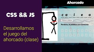 Cómo PROGRAMAR el juego del AHORCADO DESDE CERO con Javascript 🔹🔹  Clase en vivo [upl. by Luapleahcim]