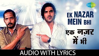 Ek Nazar Mein Bhi with lyrics  एक नजर में भी  KK Sunidhi Chauhan  Taxi No 9211 John Abraham [upl. by Egwin]