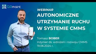 Webinar Autonomiczne Utrzymanie Ruchu w systemie CMMS  pełna konfiguracja [upl. by Reiner]