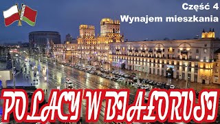 Część 4  Wynajem mieszkania  Polacy w Białorusi [upl. by Stolzer]