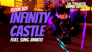 INFINITY CASTLE FLOOR 301  ULTIMATE TOWER DEFENSE ROBLOX [upl. by Doykos]