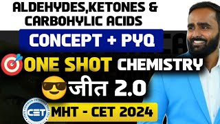 ALDEHYDES KETONES AND CARBOHYLIC ACIDSONE SHOTCONCEPT  PYQ MHT CET 2024 CHEMISTRY [upl. by Tansy557]