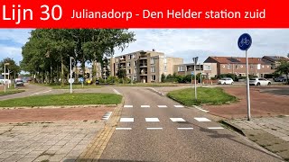 Lijn 30 Julianadorp  Station Den Helder zuid [upl. by Ecirbaf18]