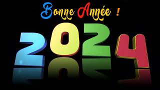 VIDEO BONNE ANNÉE 2024  MEILLEURS VOEUX 2024 [upl. by Waldos]