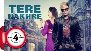 TERE NAKHRE HARPREET DHILON amp SUDESH KUMARI  New Punjabi Songs 2018  MAD4MUSIC [upl. by Hailee15]