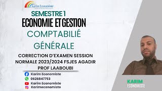 Comptabilité générale S1 Correction dexamen SN 20232024 Prof Laaboubi Fsjes Agadir [upl. by Lucia]