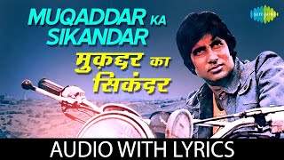 Muqaddar Ka Sikandar with lyrics  Amitabh Bachchan  Classic Bollywood Song [upl. by Yzeerb220]