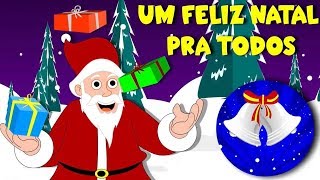 Um Feliz Natal pra Todos  Músicas de Natal em português  Canções natalinas [upl. by Tillman504]