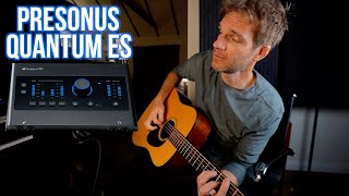 The New PreSonus Quantum ES is AMAZING [upl. by De74]