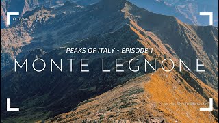 L ascesa al Monte Legnone  PEAKS OF ITALY Episodio 1 ⛰ [upl. by Ellehsad]