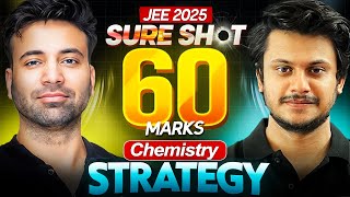 JEE 2025  Sure shot 60 Marks in 40 Days  Chemistry Strategy [upl. by Bianca]