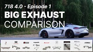 Big Aftermarket Exhaust Comparison EP01  Porsche 718 40  GT4SpyderGTS  All you need to know [upl. by Aerdnac]