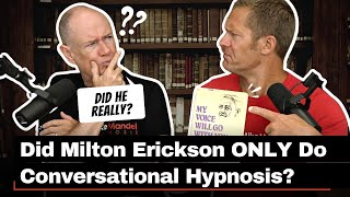 Did Milton Erickson ONLY Do Conversational Hypnosis [upl. by Casar]