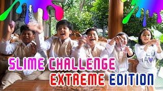 Slime Challenge Extreme Edition Bareng Naya [upl. by Yema]