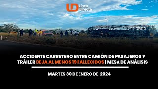 Accidente carretero entre camión de pasajeros y tráiler deja al menos 19 fallecidos [upl. by Ynnal]