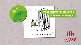 SBV Wissen Welche Rechte hat die SBV bei Betriebsratssitzungen [upl. by Heise]