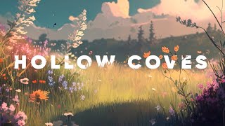 Uncover the Silent Beauty of Life Through Hollow Coves Playlist [upl. by Fanya533]