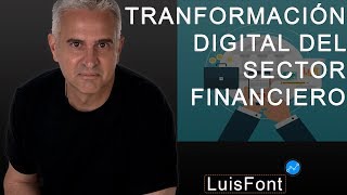 La transformación digital del Sector Financiero BANCA [upl. by Haridan]