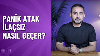 Panik Atak İlaçsız Nasıl Geçer [upl. by Banks191]