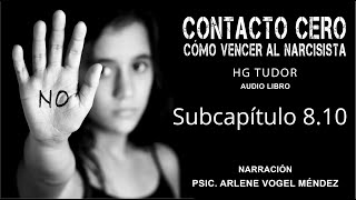 CONTACTO CERO  Cómo vencer al narcisista H G TUDOR voz humana audio libro Subcapítulo 810 [upl. by Siron]