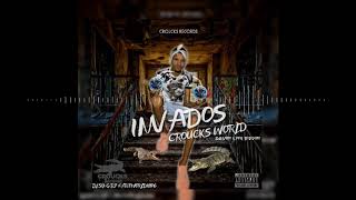 Invados  Croucks World Official Audio [upl. by Loraine]