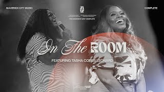 In The Room  Maverick City Music  Naomi Raine  Tasha Cobbs Leonard Official Music Video [upl. by Yhtamit]