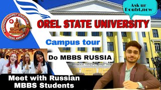 MBBS Russia🇷🇺  Orel State Medical University  Must watch befor come😱  Full campus tour [upl. by Mayhs]