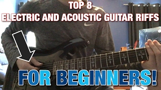 8 EASY ELECTRIC AND ACOUSTIC GUITAR RIFFS FOR BEGINNERS [upl. by Abisia]