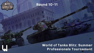 World of Tanks Blitz Blitz Summer Cup 2023 Professionals R1011 APAC [upl. by Audwen]