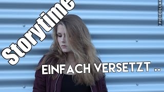 STORYTIME Versetzt und alleine gelassen [upl. by Ernaline608]