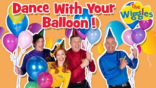 Dance With Your Balloon 🎈 The Wiggles 🕺 Kids Dance Songs [upl. by Awad]