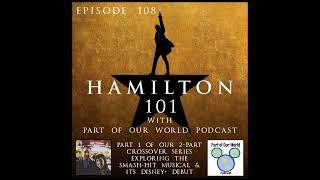 Hamilton 101 with Part of Our World Podcast [upl. by Sherline]