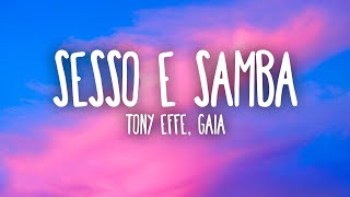 Tony Effe Gaia  SESSO E SAMBA TestoLyrics  Mix STORIE BREVI 30C [upl. by Algar416]