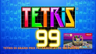 Tetris 99 Switch Narrado Tetris 99 Grand Prix 41 Tetris 99 X FZero 99 [upl. by Apilef552]