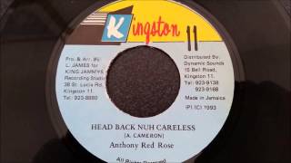 Anthony Red Rose  Head Back Nuh Careless  Kingston 11Jammys 7quot [upl. by Bourn]