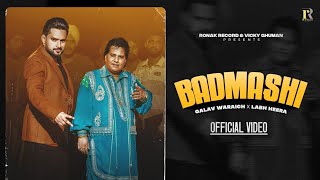 BADMASHI Official Video Labh Heera  Galav Waraich  Balkar  New Punjabi Song 2023 [upl. by Fontes778]