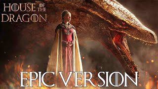 House of The Dragon Targaryen Theme  EPIC VERSION Game of Thrones x House of the Dragon [upl. by Ezara]